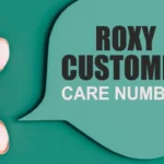 Roxy Customer Care Number