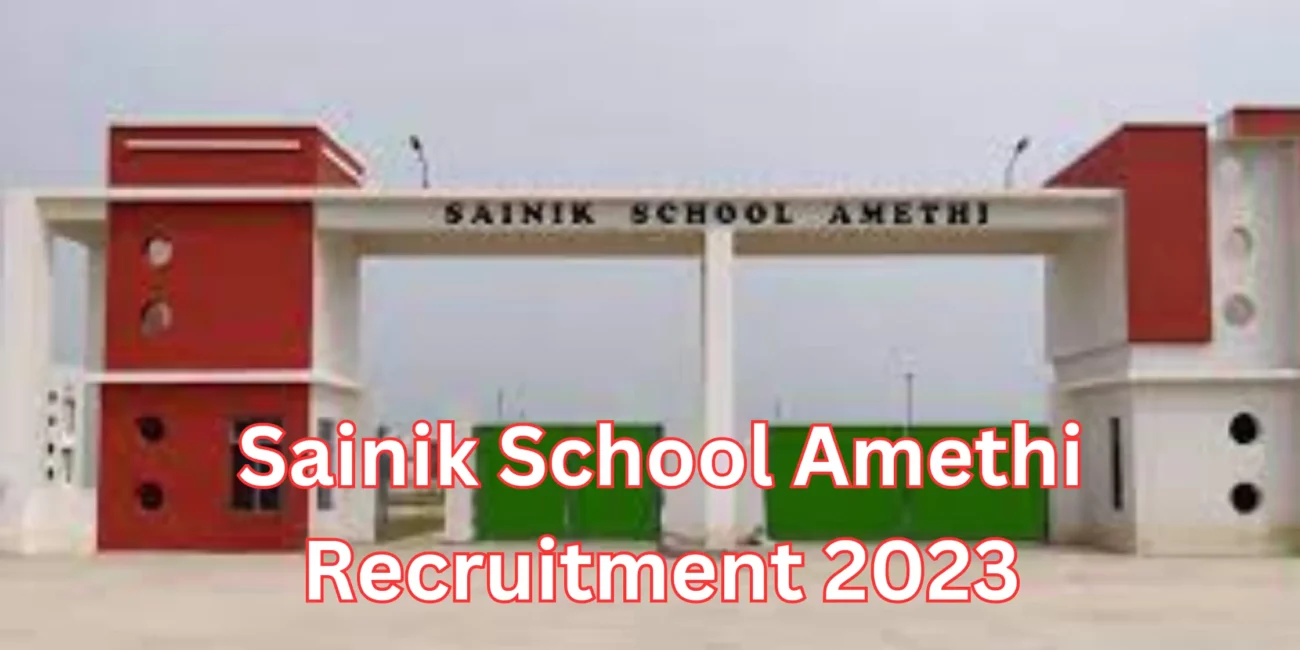 Sainik School Amethi Recruitment 2023