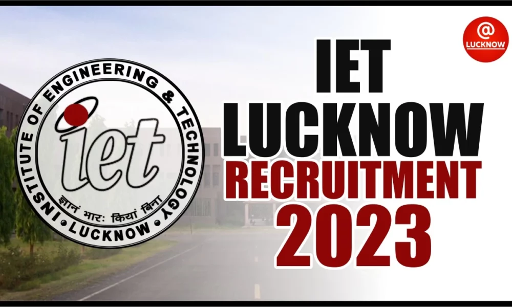 IET Lucknow Recruitment 2023