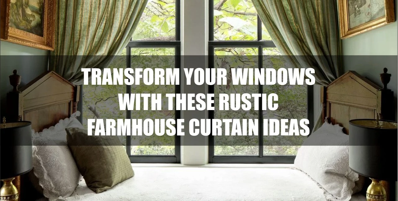 Rustic Farmhouse Curtains