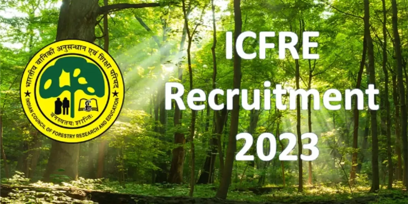 ICFRE Recruitment 2023 