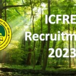 ICFRE Recruitment 2023 