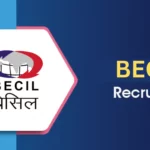 BECIL Recruitment 2023