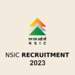 NSIC Recruitment 2023 Latest Vacancy