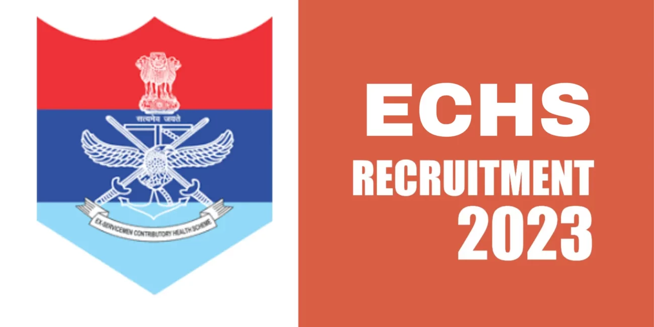 ECHS Recruitment 2023 Latest Vacancy