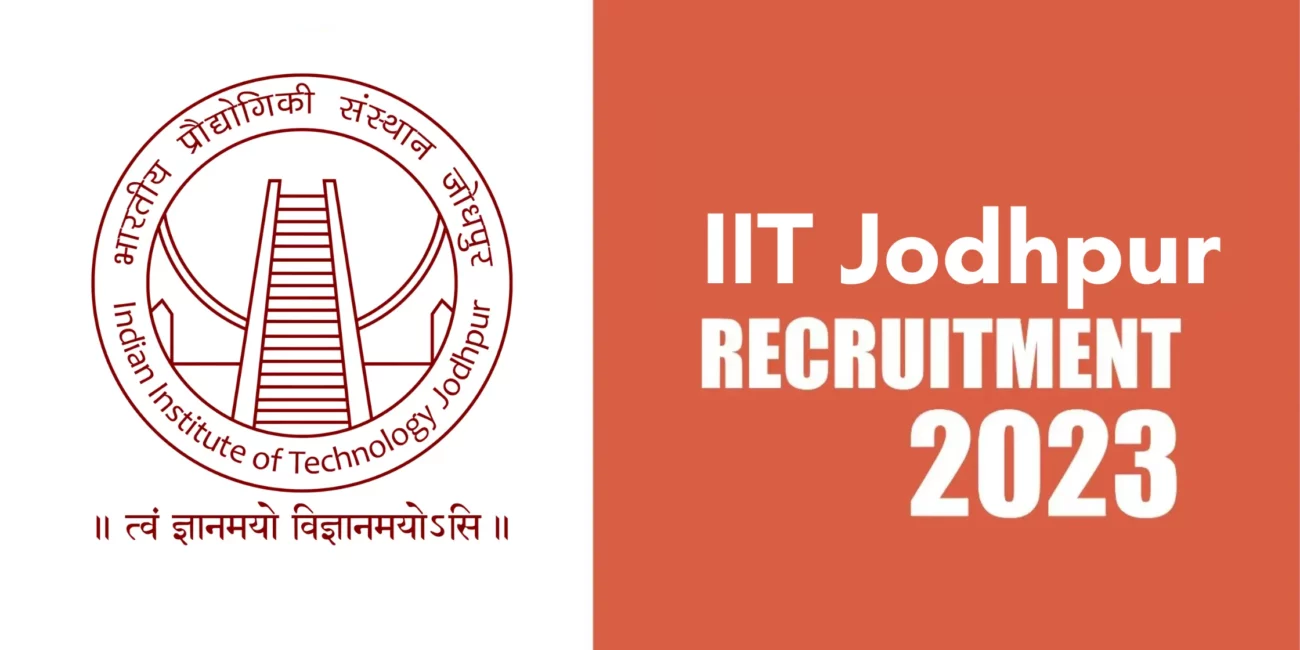 IIT Jodhpur Recruitment 2023 Latest Vacancy