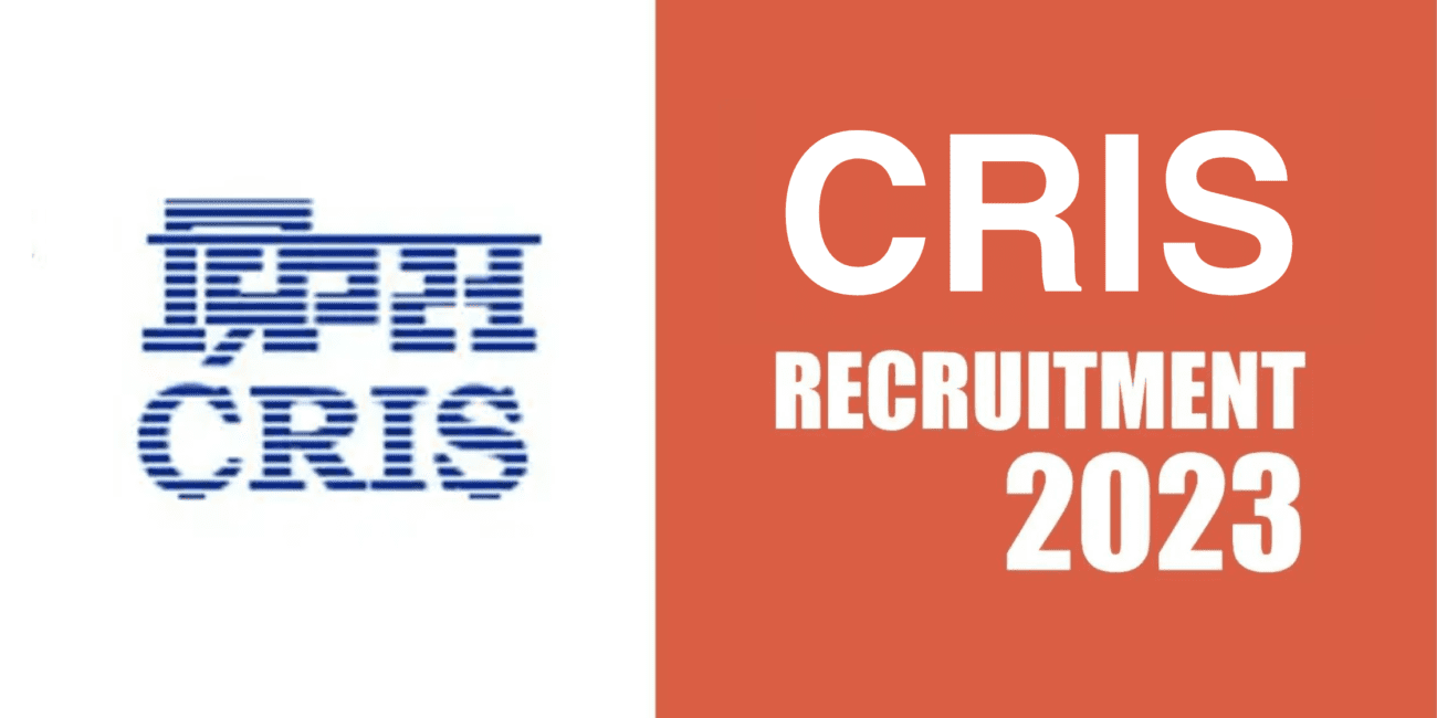 CRIS Recruitment 2023 Latest Vacancy